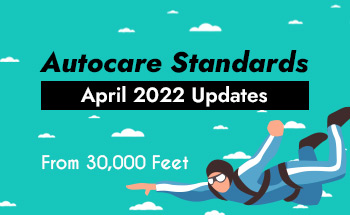 Autocare Standards April 2022 Updates