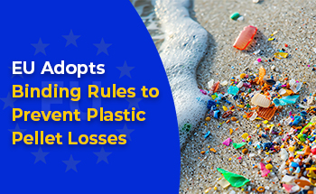 EU Rules on Plastic Pellet Loss