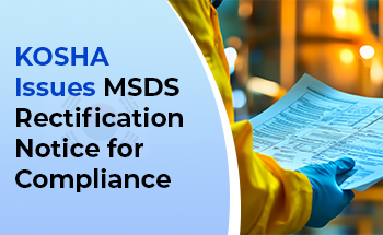 South Korea Tightens MSDS Rules